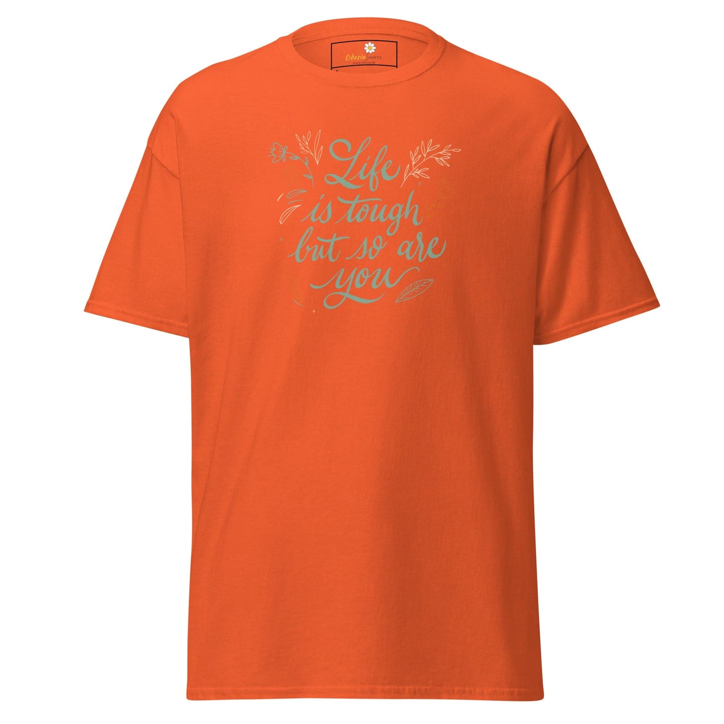 Unisex classic t-shirt - POSITIVE LIFE IS TOUGH BUT SO YOU - REGULAR - Orange / S
